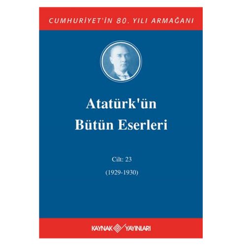 Atatürk\'ün Bütün Eserleri 23. Cilt (1927-1929) - Mustafa Kemal Atatürk