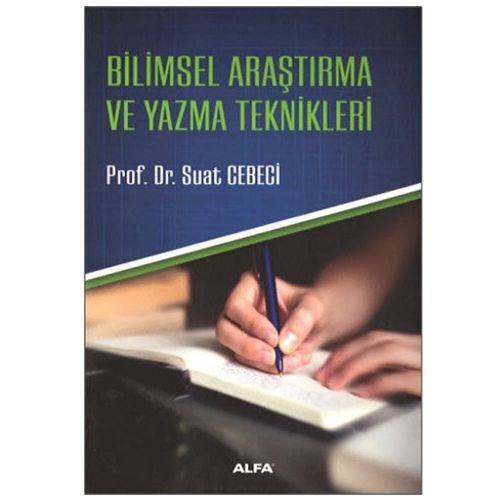 Bilimsel Araştırma Ve Yazma Teknikleri - Suat Cebeci