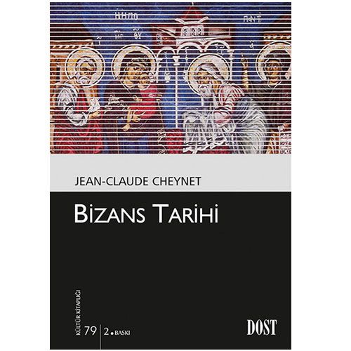 Bizans Tarihi - Jean-Claude Cheynet