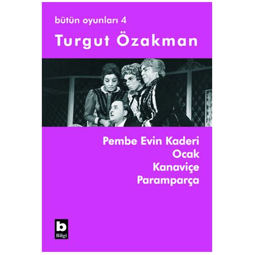Bütün Oyunları 4 - Turgut Özakman