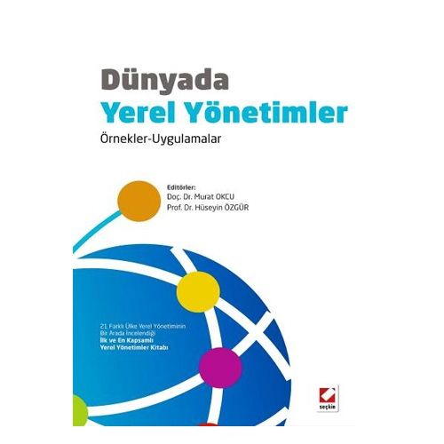 Dünyada Yerel Yönetimler Örnekler Uygulamalar - Hüseyin Özgür, Murat Okcu