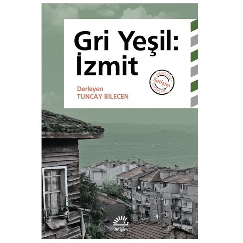 Gri Yeşil: İzmit - Tuncay Bilecen