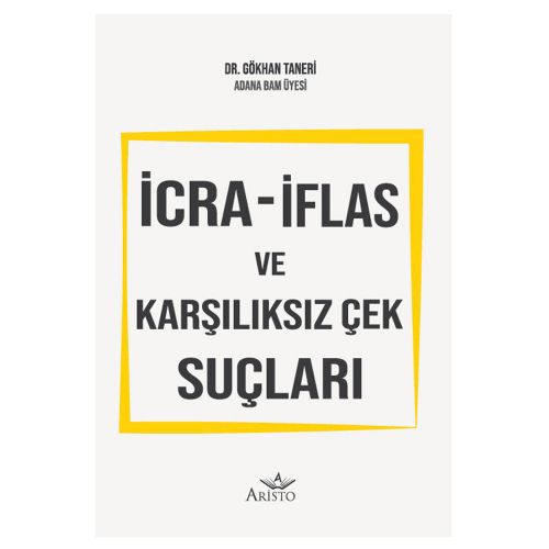 İcra - İflas ve Karşılıksız Çek Suçları - Gökhan Taneri