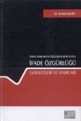 İnsan Hakları ve Özgürlük Boyutuyla İfade Özgürlüğü - Kemal Şahin
