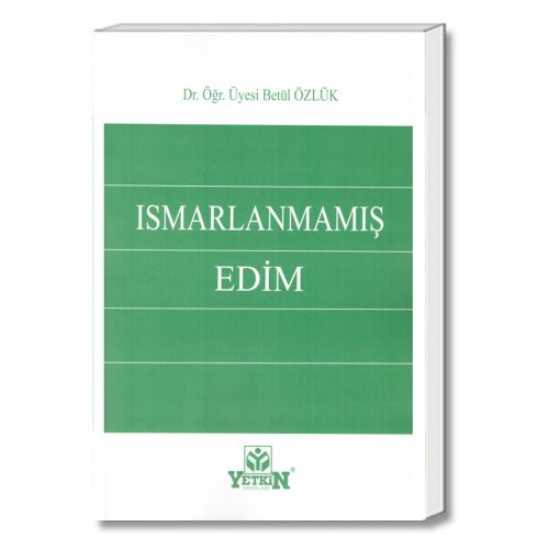 Ismarlanmamış Edim - Betül Tiryaki Özlük