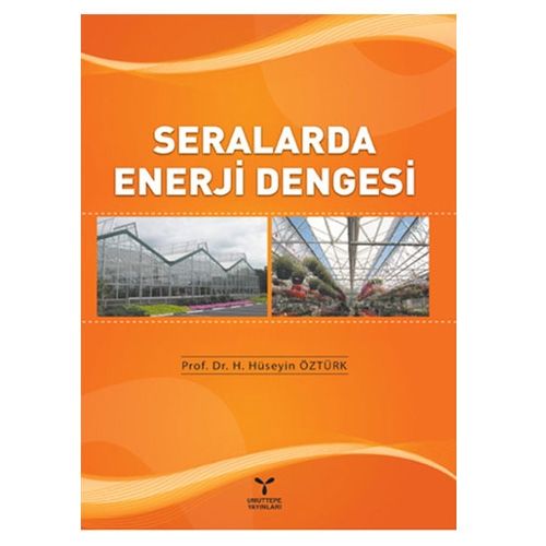 Seralarda Enerji Dengesi - H. Hüseyin Öztürk