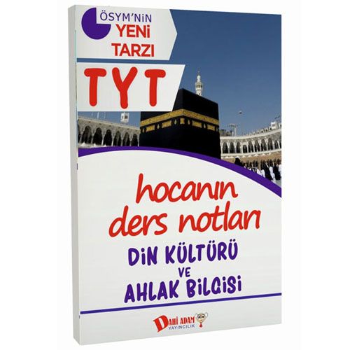 YKS TYT Hocanın Ders Notları Din Kültürü ve Ahlak Bilgisi Konu Anlatımı  Dahi Adam Yayınları