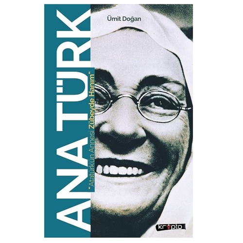 Ana Türk Atatürk\'ün Annesi Zübeyde Hanım - Ümit Doğan