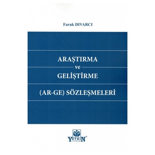 Araştırma ve Geliştirme(Ar–Ge) Sözleşmeleri - Faruk Dıvarcı