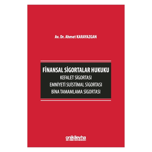 Finansal Sigortalar Hukuku - Ahmet Karayazgan