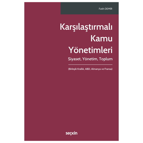Karşılaştırmalı Kamu Yönetimleri - Fatih Demir