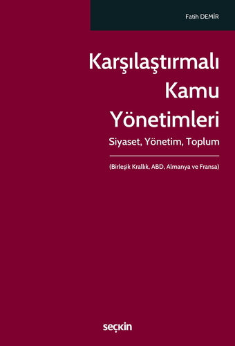 Karşılaştırmalı Kamu Yönetimleri - Fatih Demir