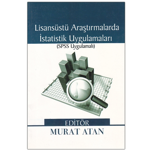 Kelepir Ürün İadesizdir - Lisansüstü Araştırmalarda İstatistik Uygulamaları - Murat Atan