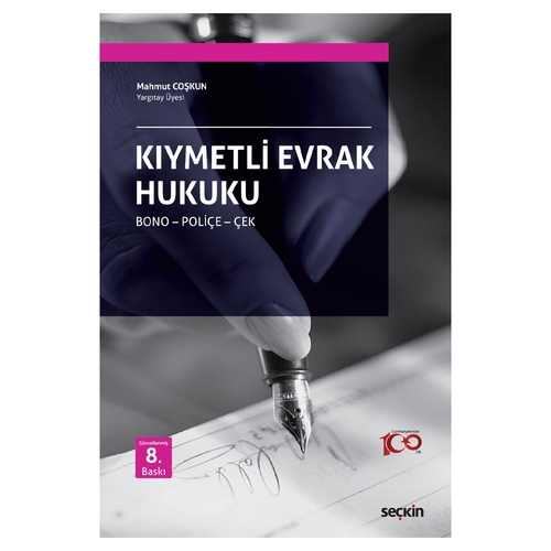 Kıymetli Evrak Hukuku Bono, Poliçe, Çek - Mahmut Coşkun