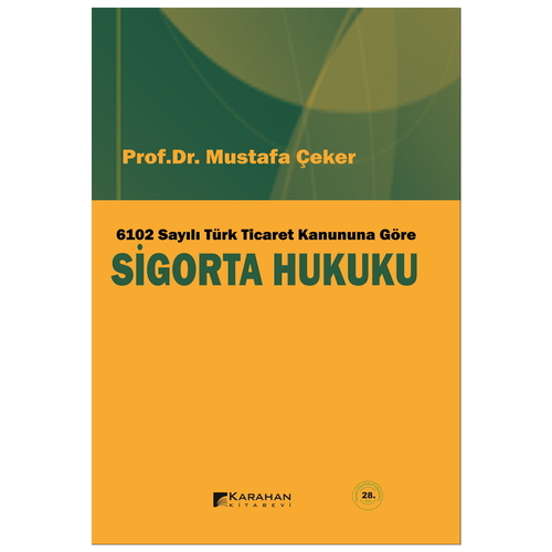 Sigorta Hukuku - Mustafa Çeker