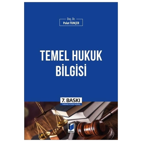 Temel Hukuk Bilgisi - Polat Tunçer