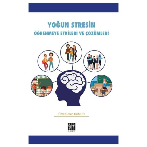 Yoğun Stresin Öğrenmeye Etkileri ve Çözümleri - Ümit Grace Samur
