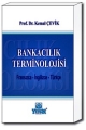  Bankacılık Terminolojisi - Kemal Çevik