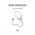  Dijital Hastalıklar - Gökmen H. Karadağ