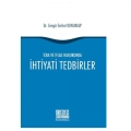  İcra ve İflas Hukukunda İhtiyati Tedbirler - Cengiz Serhat Konuralp