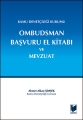  Kamu Denetçiliği Kurumu Ombudsman Başvuru El Kitabı Ve Mevzuat - Ahmet Alkan ŞİMŞEK