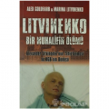  Litvinenko Bir Muhalifin Ölümü - Alex Goldfarb