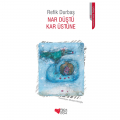 Nar Düştü Kar Üstüne - Refik Durbaş