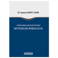 Türk Borçlar Kanunu'nda Müteselsil Borçluluk - Ayşenur Şahin Caner
