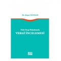  Türk Vergi Hukukunda Vergi İncelemesi - Başar Soydan