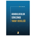 Arabuluculuk Sürecinde Taraf Vekilliği - Selda Çil