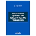 Dış Ticarete Konu Vergiler ve Diğer Mali Yükümlülükler - Gökhan Terzi