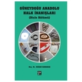  Güneydoğu Anadolu Halk İnanışları - Rezan Karakaş