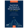  İnşaat İşlerinde Vergi, Muhasebe ve KDV İade Uygulamaları - Muhammed Kutub Bağırgan