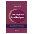 İslami Perspektiften İktisadi Paradigmalar - Ahmet Efe