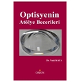  Optisyenin Atölye Becerileri - Naki Kaya