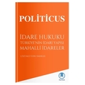  Politicus İdare Hukuku Türkiye'nin İdari Yapısı Mahalli İdareler - Kadir Murat Kuru