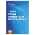  Turizm ve Spor Bilimleri İçin Uygulamalı Parametrik Olmayan İstatistiksel Yöntemler - Bahattin Hamarat, Ertuğrul Çolak