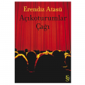 Açıkoturumlar Çağı - Erendiz Atasü