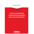  Anayasa Mahkemesi Karar Gerekçelerinin Bağlayıcılığı Sorunu - Semih Batur Kaya
