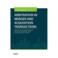 Arbitration in Merger and Acquisition Transactions - Cahit Ağaoğlu