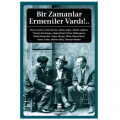 Bir Zamanlar Ermeniler Vardı!.. - Kollektif