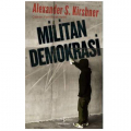  Militan Demokrasi - Alexander S. Kirshner