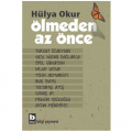  Ölmeden Az Önce - Hülya Okur