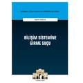  Bilişim Sistemine Girme Suçu - Büşra Özçelik