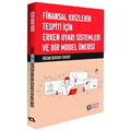  Finansal Krizlerin Tespiti İçin Erken Uyarı Sistemleri ve Bir Model Önerisi EST Yayınları
