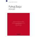  Fuhuş Suçu (TCK 227) - Duygu Merki Çoksezen