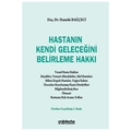 Hastanın Kendi Geleceğini Belirleme Hakkı - Hamide Bağçeci