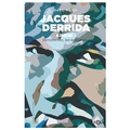  Jacques Derrida Kimdir, Entelektüel Bir Biyografi - David Mikics
