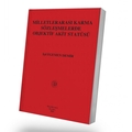  Milletlerarası Karma Sözleşmelerde Objektif Akit Statüsü - Işıl Egemen Demir