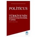 Politicus Türkiye'nin Sosyo Ekonomik Yapısı Konu Anlatımı - Kadir Murat Kuru